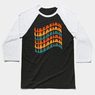 Librarian, Groovy , wavy text design for Librarian Baseball T-Shirt